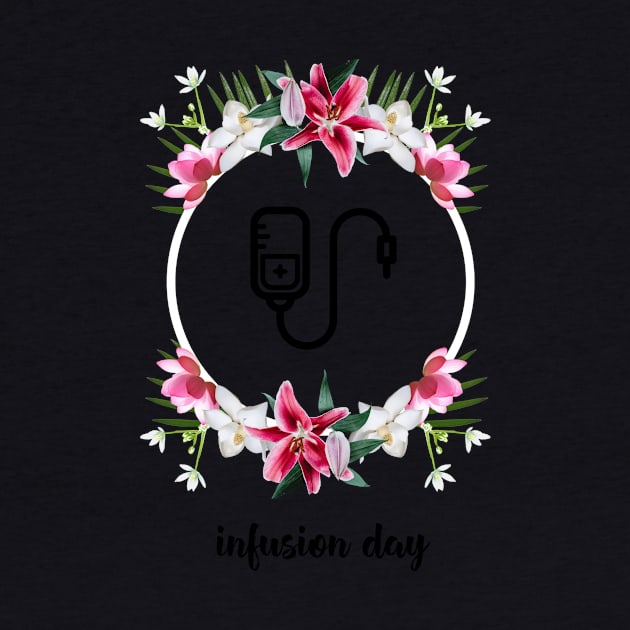 Infusion day by Invisbillness Apparel